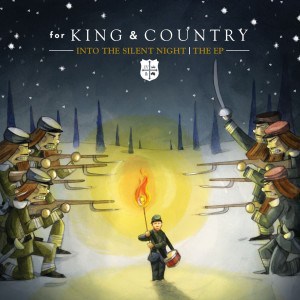 for-king-and-country-into-the-silent-night-ep