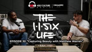 The 116 Life Ep. 32 - “Capturing Beauty with Photographer and Creative Director Matthew Warren”