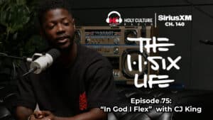 115 Life Ep 75 CJ King In God I Flex