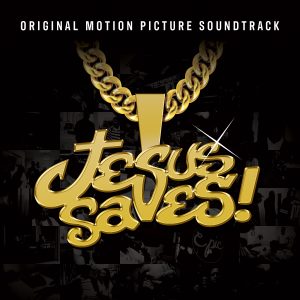 Jesus Saves Soundtrack available at www.jesussavesthemovie.com