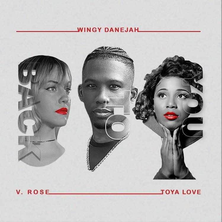 Back to You song artwork Wingy Danejah, ToyaLove and V. Rose (music business)