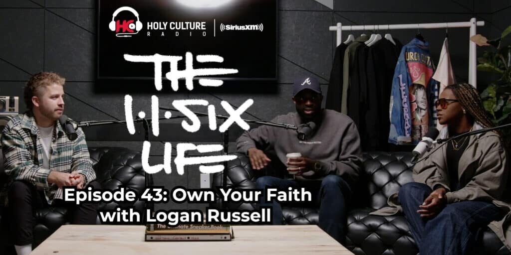 The 116 Life Logan Russell own your faith