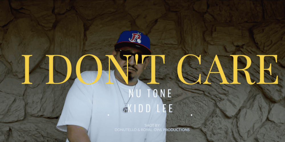 Nu Tone x Kidd Lee "I Don't Care"